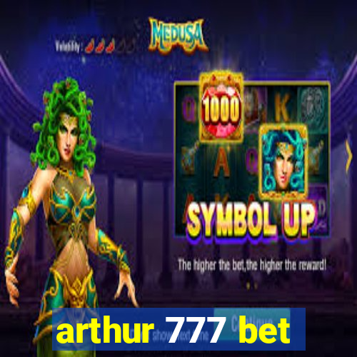 arthur 777 bet